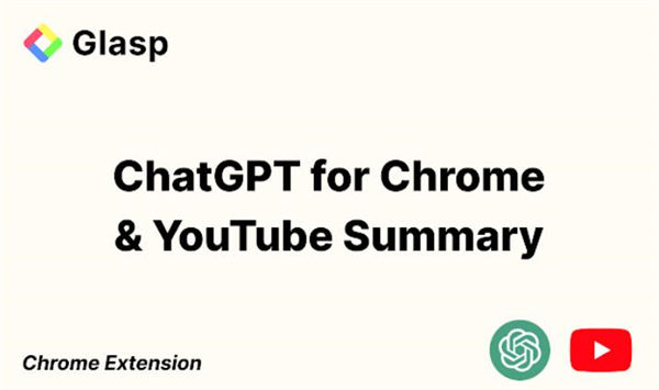 ChatGPTforChrome&YouTubeSummarywithAI:从Chrome工具栏访问ChatGPT，获取YouTube视频的转录和摘要